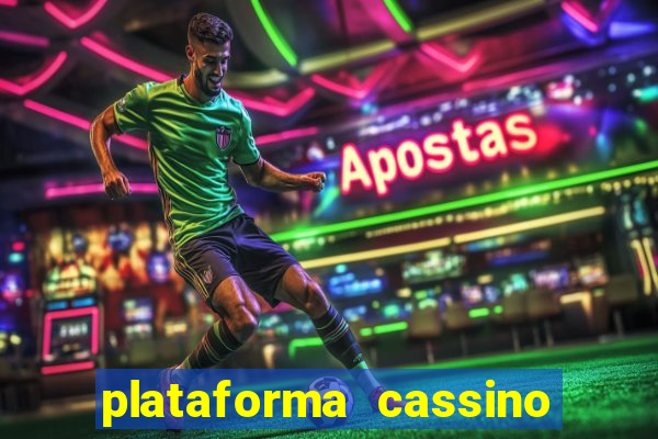 plataforma cassino que paga no cadastro